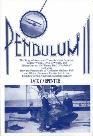 Pendulum Ii: Three Aviation Pioneers: Wilbur Wright Orville Wri