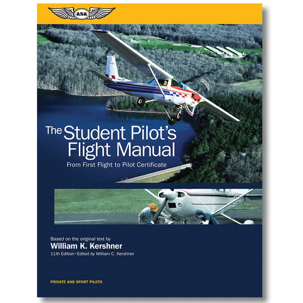 ASA Student Pilot Flight Manual (eBook PDF)