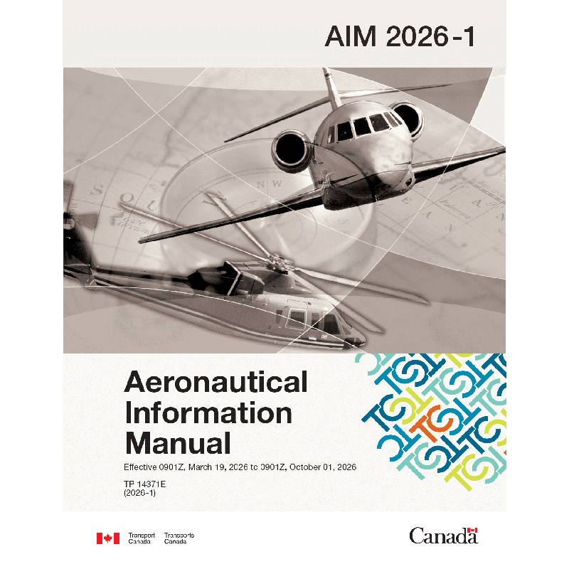 Canadian Flight Trainers - Transport Canada Aeronautical Information Manual: TC AIM - TP14371E