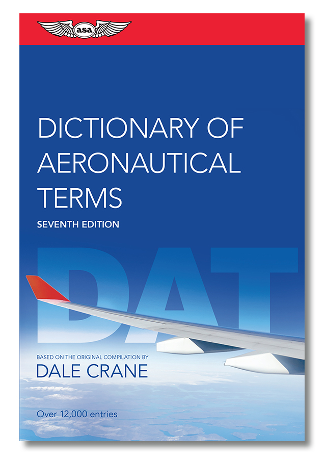 ASA Dictionary Of Aeronautical Terms