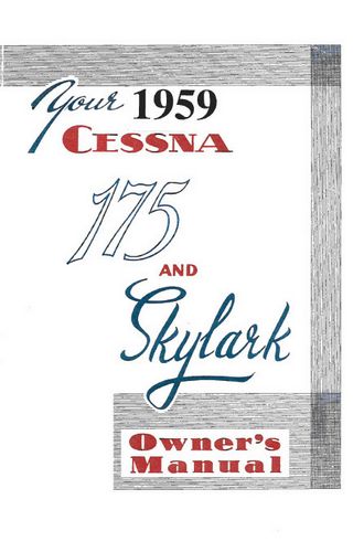 Cessna 175 & Skylark 1959 Owners Manual