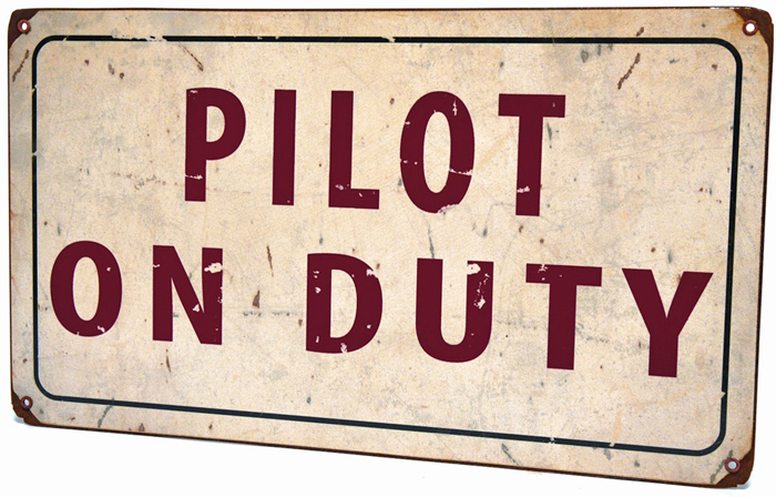 Pilot On Duty Metal Sign