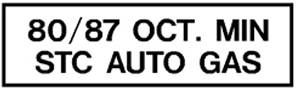 80/87 Oct Min STC Auto Gas