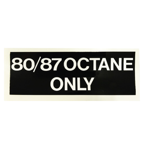 80/87 Octane Only