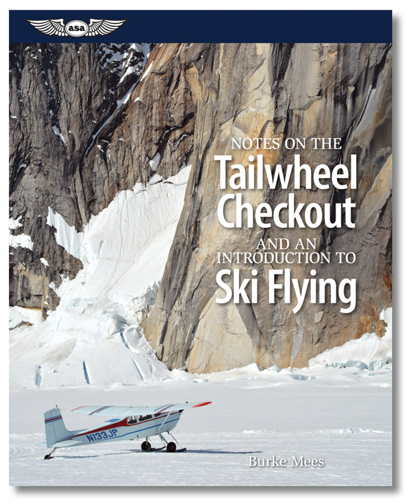 ASA Notes On Tailwheel Chkout & Intro To Ski Flyng