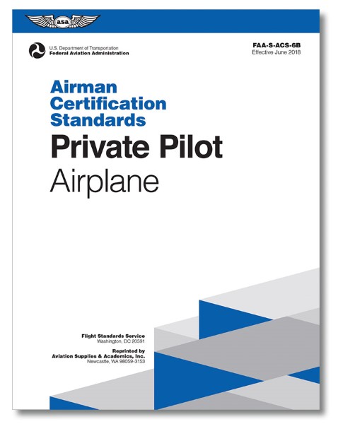 ASA Airman Certification Standards (ACS): Private Pilot (Softcover)
