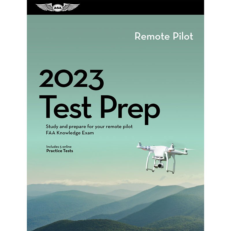 ASA 2023 REMOTE PILOT TEST PREP PLUS
