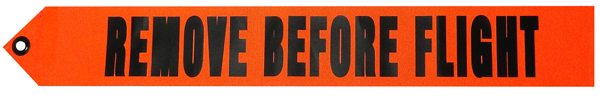 Remove Before Flight Black On Orange 2-1/4 X 17