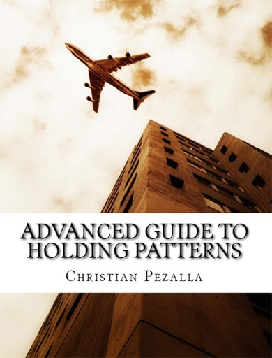 [RX1-13-14947] Advanced Guide To Holding Patterns