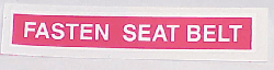 [RX1-15-05298] Fasten Seat Belt Placard 5/8 X 3 1/4 White/Red