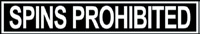 [RX1-09-42842] Spins Prohibited Placard 5/8X3-1/4 White On Blk