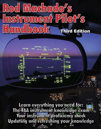 [RX1-13-21877] Rod Machados Instrument Pilots Handbook Complete Instrument