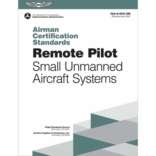 [RX1-13-25502] ASA Airman Certification Standards (ACS): Unmanned Aircraft (eBook PDF)