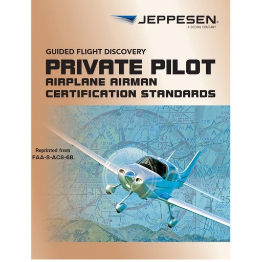 [RX1-13-19102] Jeppesen Guided Flight Discovery Private Pilot Airman Certification Standards ACS-6C