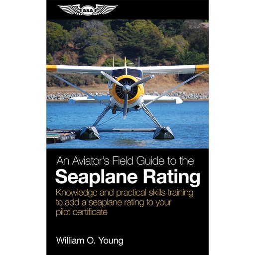 [RX1-13-26012-EB] ASA Aviators Field Guide To The Seaplane Rating (eBook)