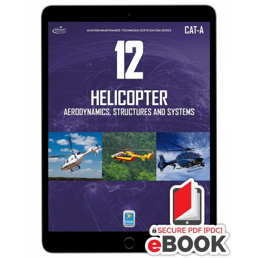 [RX1-13-26386] Helicopter Structures And Systems Module 12 CAT-A - 0326-CATA-E e-Book