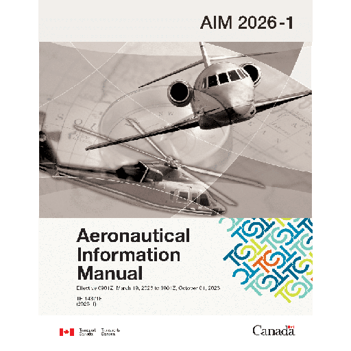 [RX1-13-26514] Canadian Flight Trainers - Transport Canada Aeronautical Information Manual: TC AIM - TP14371E