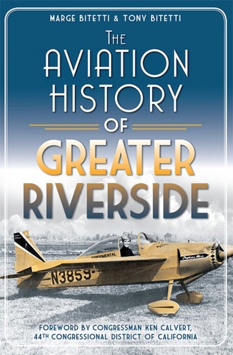 [RX1-13-12809] The Aviation History Of Greater Riverside Book