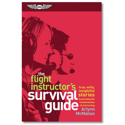 [RX1-13-22587] ASA Flight Instructors Survival Guide (eBook PDF)