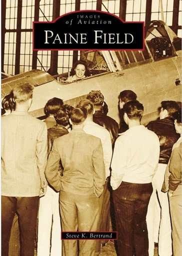 [RX1-13-16625] Images Of Aviation: Paine Field