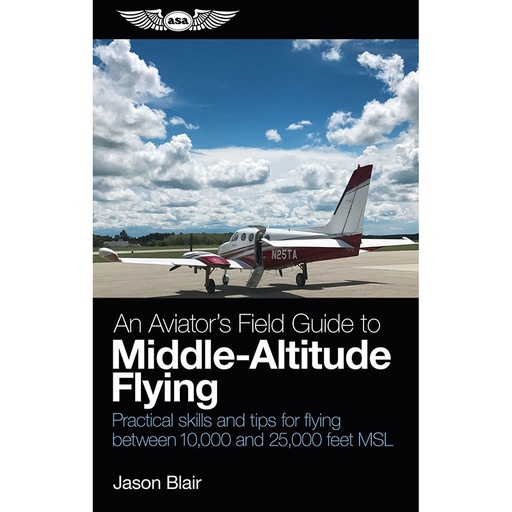 [RX1-13-21257] ASA Aviators Field Guide To Middle Altitude Softcover