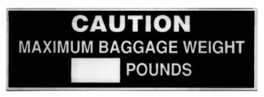[RX1-14-03291] Caution Maximum Baggage Weight Placard