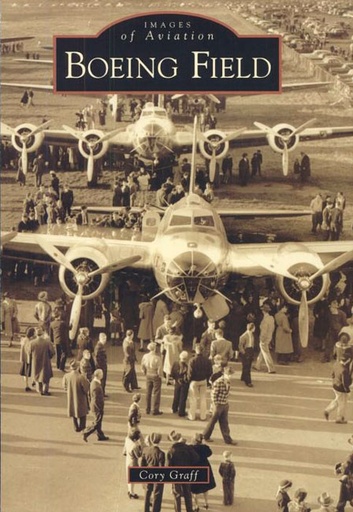[RX1-13-16627] Images Of Aviation: Boeing Field