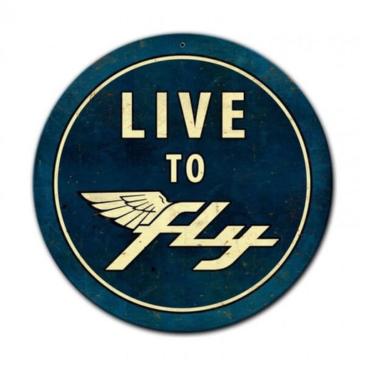 [RX1-13-22016] Live To Fly Metal Sign 14 Rnd