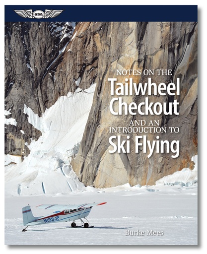 [RX1-13-16529] ASA Notes On Tailwheel Chkout & Intro To Ski Flyng