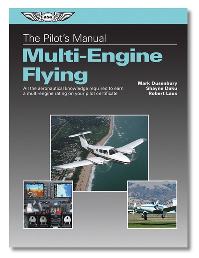 [RX1-13-19694] ASA The Pilots Manual: Multi-Engine Flying (E-Bundle)