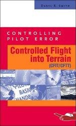 [RX1-13-07721] Controlling Pilot Error: Controlled Flight Into Terrain (Cfit)