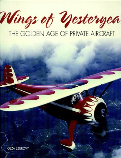 [RX1-13-06192] Wings Of Yesteryear The Golden Age Of Private Aircraft