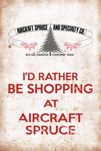 [RX1-13-17908] ID Rather Be Shopping At Aircraft Spruce Tree Logo