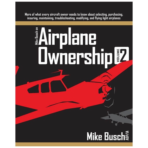 [RX1-13-23280] Mike Busch On Aircraft Ownership (Volume Ii)