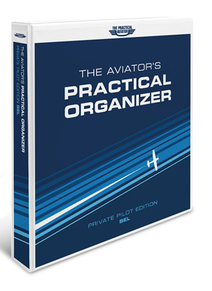 [RX1-13-12706] THE AVIATORS PRACTICAL ORGANIZER PRIVATE PILOT EDITION