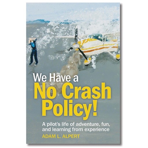 [RX1-13-22230] ASA We Have A No Crash Policy Softcover Book