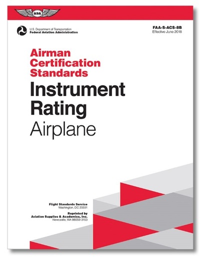[RX1-13-18976] ASA Airman Certification Standards (ACS): Instrument Rating Airplane (Softcover)