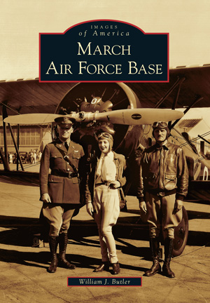 [RX1-13-19368] IMAGES OF AVIATION: MARCH AIR FORCE BASE