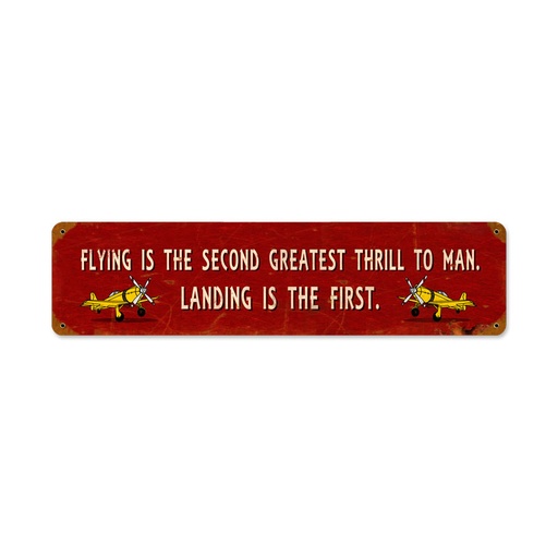 [RX1-13-12696] Flying Is The Second Greatest Thrill Metal Sign 20X5