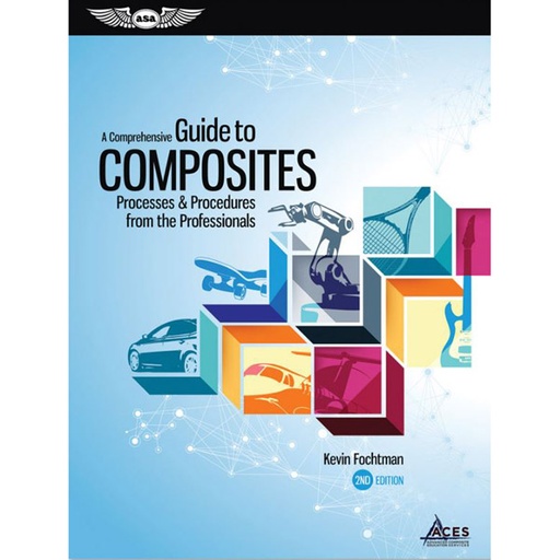 [RX1-13-17605] ASA Comprehensive Guide To Composites: Processes & Procedures