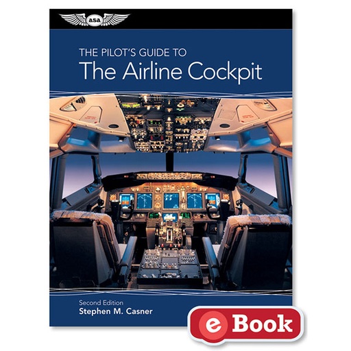 [RX1-13-22563] ASA Pilots Guide To Airline Cockpits (eBook)